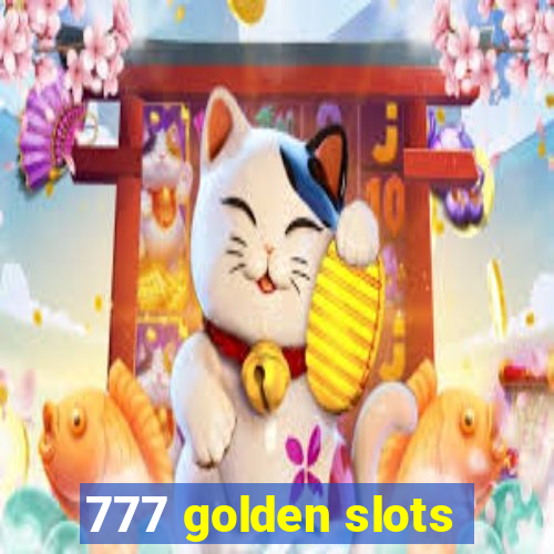 777 golden slots